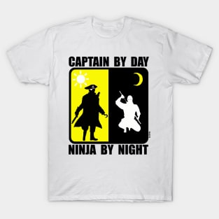 Captain by day, ninja by night T-Shirt